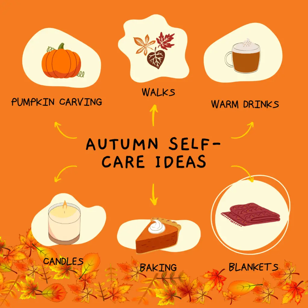 autumn self-care infographic; self-care ideas include pumpkin carving, walks in nature, warm drinks, candles, baking, and snuggling down under a cosy blanket